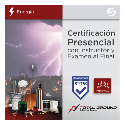 Certificación Oficial en Tierras Físicas y Pararrayos – Total Ground (Válida ante la STPS) | EXPERT-TG1