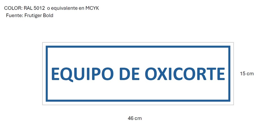 SSMART CARTEL GRABADO LEYENDA EQUIPO DE OXICORTE
